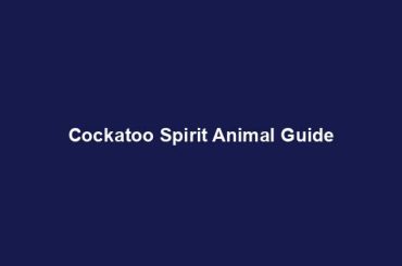 Cockatoo Spirit Animal Guide