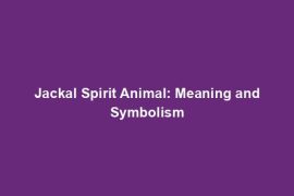 Jackal Spirit Animal: Meaning and Symbolism